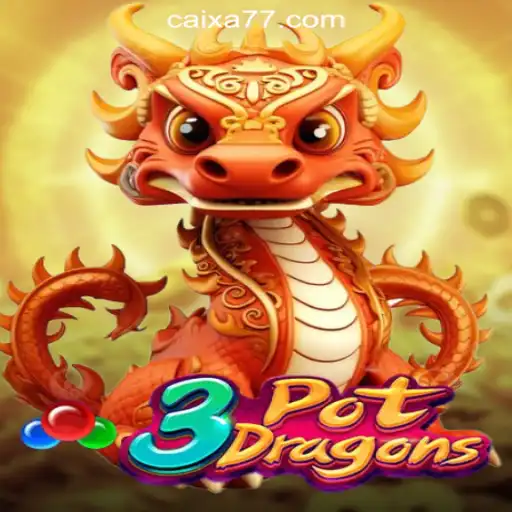 Discover the Thrilling World of 3PotDragons - CAIXA777 Oficial Slots Brasil #1