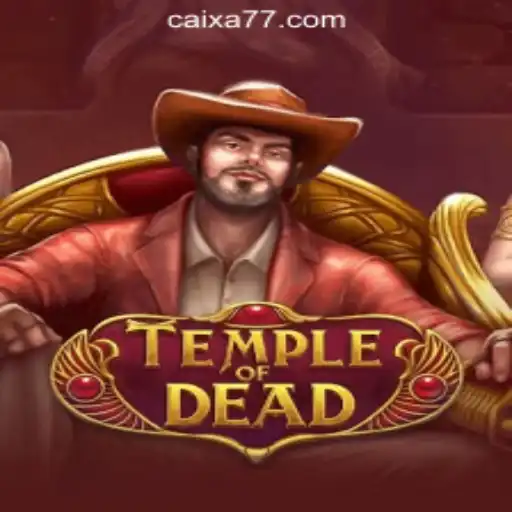 Exploring the Mysteries of TempleofDead - Your Guide to CAIXA777 Oficial Slots Brasil #1